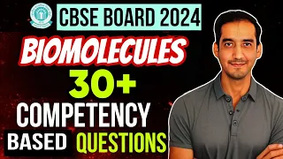 Biomolecules | 30+ Competency Based Questions |Class 12 Chemistry |2024