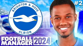 SPENDING £80m IS HARD... | Part 2 | FM24 BRIGHTON | Football Manager 2024