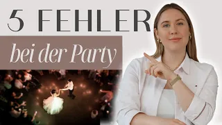 Hochzeitstag: Die 5 häufigsten Fehler bei der Party | Carina Maikranz