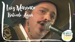 Luiz Marenco - Batendo Água (Ao Vivo - Show DVD)