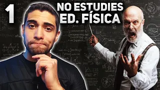 ESTUDIAR EDUCACIÓN FÍSICA: NO COMETAS MI ERROR  (PARTE 1)