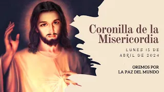 Coronilla de la Misericordia | LUNES 15 de ABRIL | Wilson Tamayo