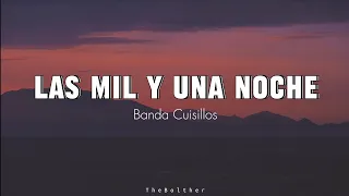 Banda Cuisillos - Las Mil y Una Noche (Letra)