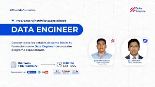 Charla Informativa | Programa Asincrónico Especializado Data Engineer