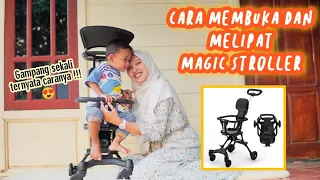 CARA MELIPAT DAN MEMBUKA MAGIC STROLLER