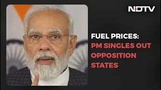 Fuel Prices: PM Modi Takes Aim At Opposition-Ruled States