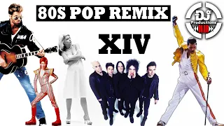 80s POP REMIX XIV (CLASSICS SONGS)  DJ PRODUCTIONS - QUEEN, DEPECHE MODE, THE CURE, BLONDIE, DAVID B