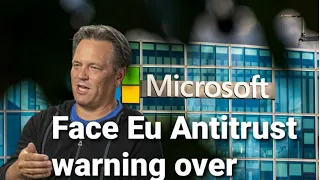 Microsoft faces EU antitrust warning over Activision deal