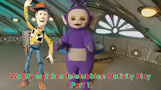 Woody watches Teletubbies: Nativity Play (Part 1)