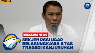 Sekjen PSSI Ucap Belasungkawa Atas Tragedi Kanjuruhan