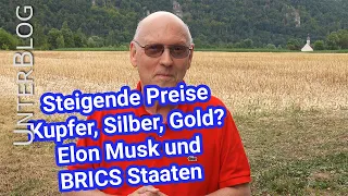 Kupfer, Silber, Gold - Mein Zock, Elon Musk und die BRICS-Währung