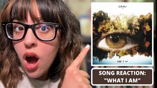 (SONG REACTION): ZAYN "WHAT I AM"