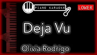 Deja Vu (LOWER -3) - Olivia Rodrigo - Piano Karaoke Instrumental