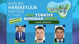 Avrupa Hareketlilik Haftası AUS Türkiye Webinar Serisi - Altyapı Çözümleri