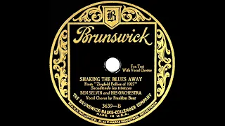 1927 Ben Selvin - Shaking The Blues Away (Franklyn Baur, vocal)