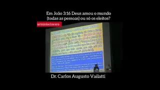 " DR. CARLOS AUGUSTO VAILATTI -  PARA VOCÊ QUE TEM ALGUMA DÚVIDA SE O CALVINISMO É SATÂNICO OU NÃO
