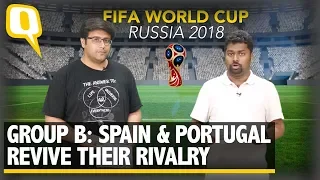 FIFA World Cup 2018 | Group B: Spain & Portugal Revive Rivalry | The Quint
