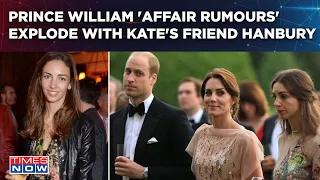 Kate Middleton Drama: Prince William Having Affair With Kate's Friend? Who is Rose Hanbury?