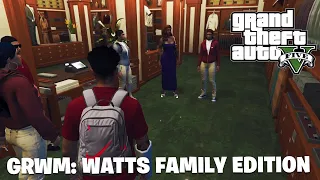 GTA RP | GRWM: WATTS FAMILY EDITION | FIRST DAY OF SCHOOL👖👕 (GTA 5 RP) | YBN LS