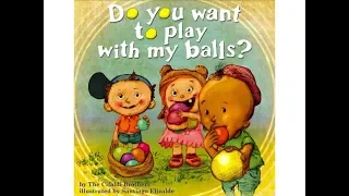Brad reads: Do You Want to Play With My Balls?