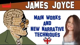 English Literature | James Joyce: main works and new narrative techniques