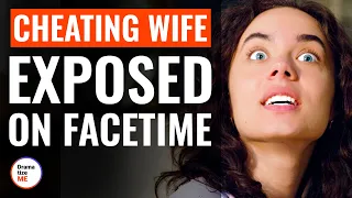 Cheating Wife Exposed On Facetime | @DramatizeMe