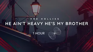 He ain't heavy, He's my brother | The Hollies | 1 Hour Loop | Yuander Mom