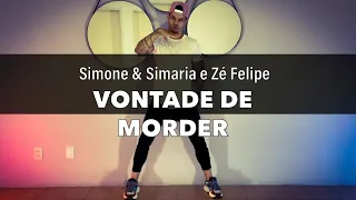 Vontade de morder - Simone & Simaria e Zé Felipe COREOGRAFIA Pabinho