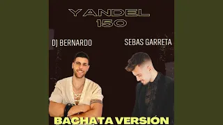 Yandel 150 (Bachata Version)
