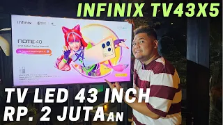 INFINIX BIKIN TV DIGITAL LED 43 INCH HARGA 2 JUTAAN - INFINIX TV43X5 FIRTS IMPRESSION