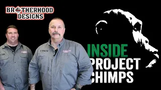 Inside Project Chimps: Brotherhood Designs