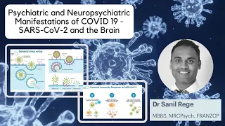 Psychiatric and Neuropsychiatric Manifestations of COVID 19 - SARS-CoV-2 and the Brain-Dr.Sanil Rege