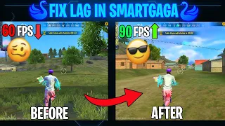 FIX LAG IN SMARTGAGA 😄 SMARTGAGA FREE FIRE WITH OUT LAG 😎 WATCH NOW !