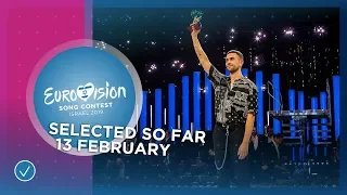 Selected entries so far (13 February 2019) - Eurovision Song Contest 2019