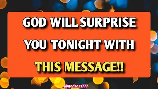 ❣️God will surprise you tonight with this  massage..👆| god says | Prophetic word #loa