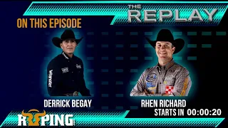 The Replay: Rhen Richard and Derrick Begay