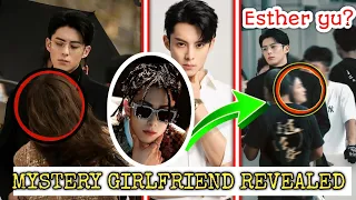 Shocking !!! Dylan Wang Finally Revealed His mystery Girlfriend