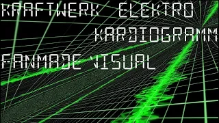 Kraftwerk - Elektro kardiogramm (Fanmade visual)