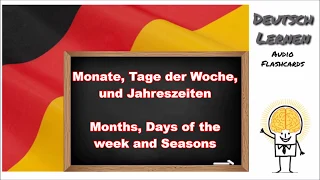 Learn German Fast Audio Flashcards: Monate, Tage und Jahreszeiten - Months, Days & Seasons