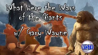 What were the Wars of the Giants w/ Gary Wayne