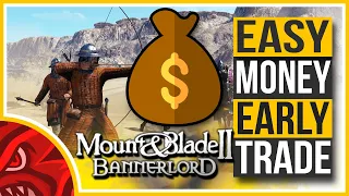 HOW TO MAKE EASY MONEY | Mount and Blade 2 BANNERLORD GUIDE (EARLY GAME)