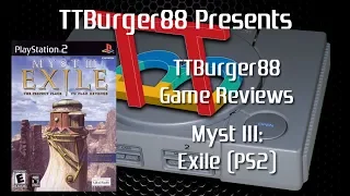 TTBurger Game Review Episode 119 Part 3 Of 3 Myst III Exile ~PlayStation 2 Version~
