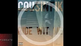 Cousin Fik - Ride Wit Me [Yeemix] [New 2014]