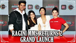 EXCLUSIVE! Ragini MMS Returns 2 GRAND LAUNCH I Sunny Leone, Divya Agarwal, Varun Sood & Ekta Kapoor