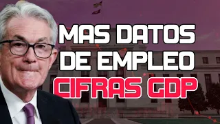 informe de Empleo ADP! Cifras de PIB! Cuál Sera La Reaccion del Mercado?