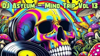 DJ Asylum - Mind Trip Vol 13 (#acid #techno #hardcoretechno) - 4th May 2024 20.00 GMT