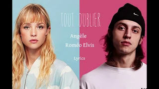 Tout oublier - Angèle ft Roméo Elvis - Lyrics