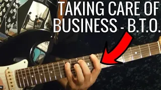 Takin' Care of Business by BTO - Guitar Lesson