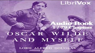 Oscar Wilde and Myself by Lord Alfred Douglas Full Audio Book In English