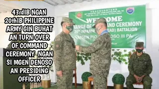 43rdIB NGAN 20thIB PHILIPPINE ARMY GIN BUHAT AN TURN-OVER OF COMMAND CEREMONY